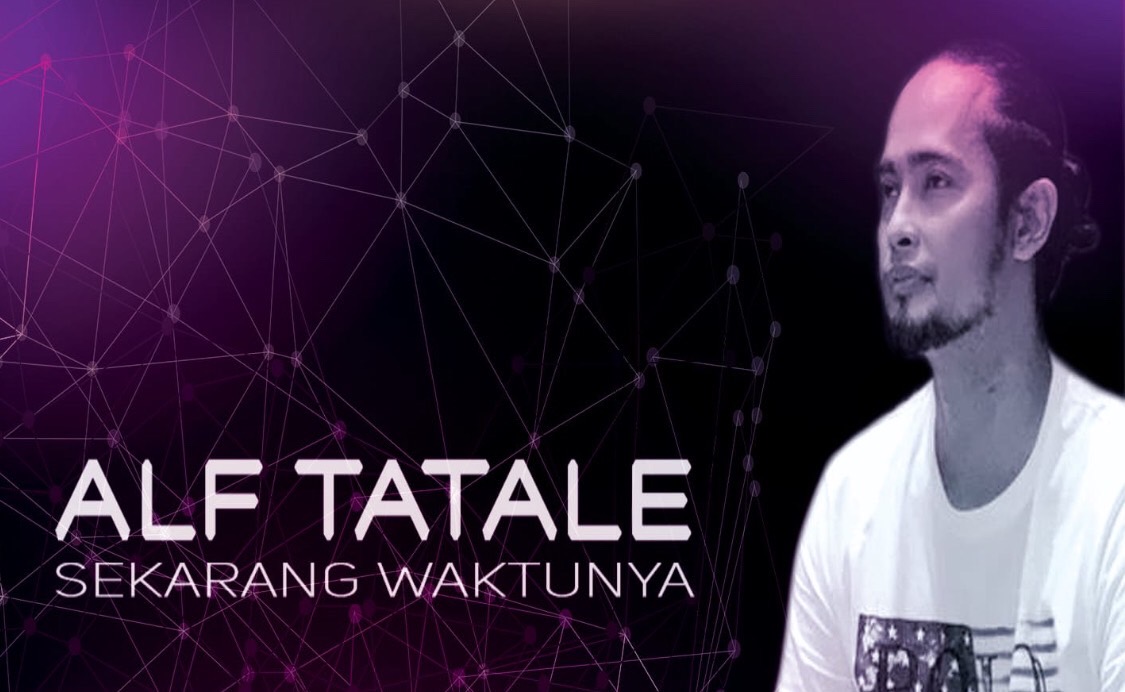 "Sekarang Waktunya", Single Terbaru dari Alf Tatale